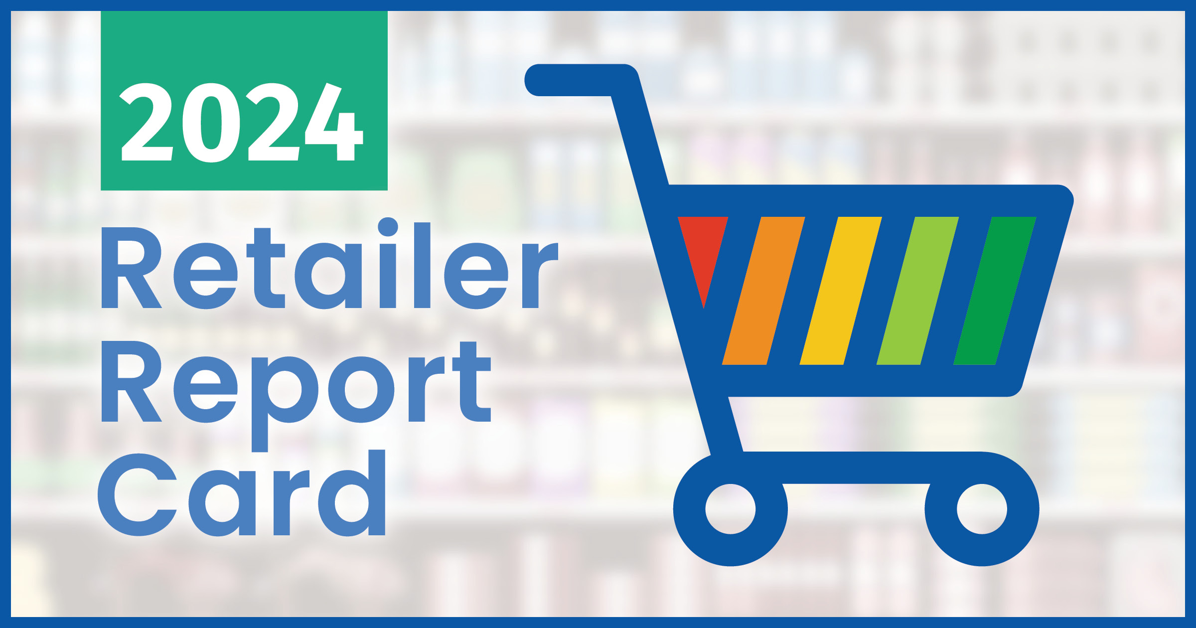 2024-Retailer-Report-Card-graphic